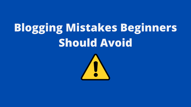 Read more about the article 13 Blogging Mistakes Beginners Should Avoid [Solutions]