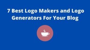 Read more about the article 7 Best Logo Makers and Logo Generators for Your Blog