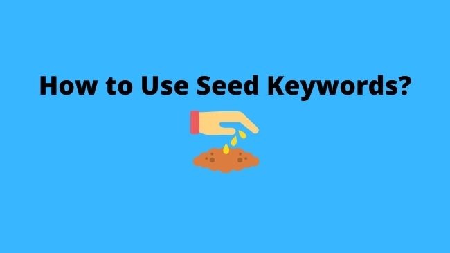 How-to-use-seed-keyword