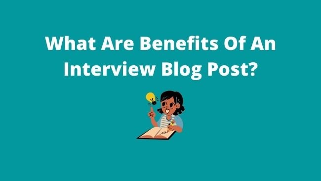 Interview-Post-Benefits