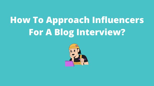 approaching-influencer-for-interview