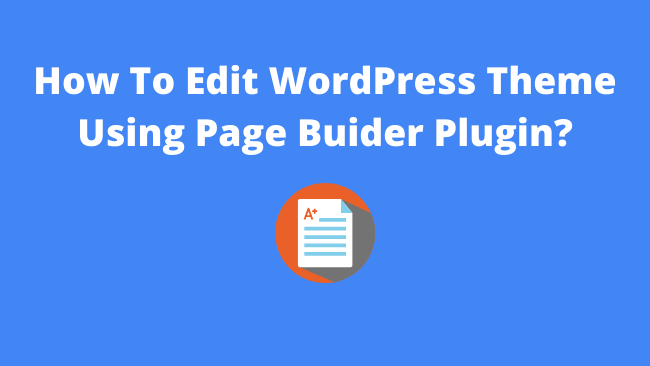 edit-WP-theme-using-page-builder