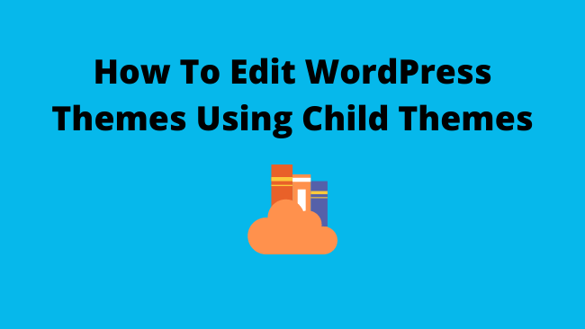 edit-wordpress-themes-using-child-themes