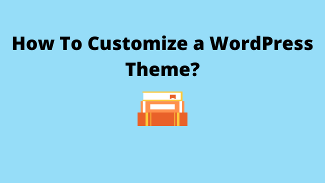 how-to-Customize-WP-Theme