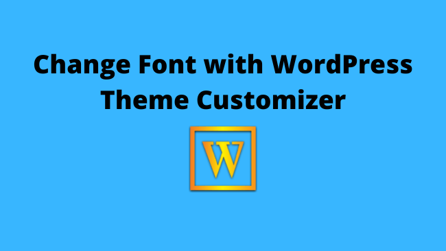 change-font-wordpress-theme-customizer