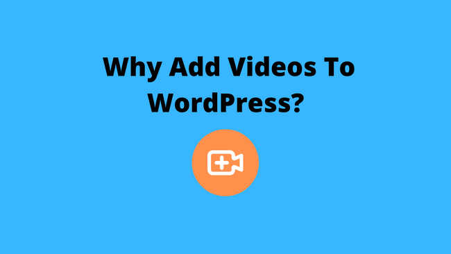 why-add-video-wordpress