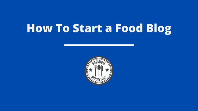 how-to-start-food-blog