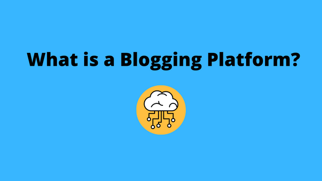 what-blogging-platform