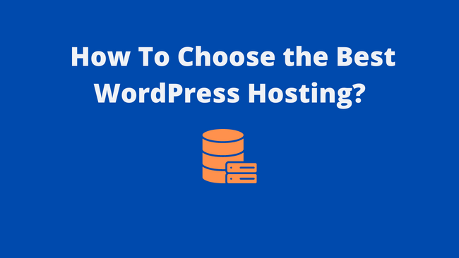 You are currently viewing How To Choose The Best WordPress Hosting?