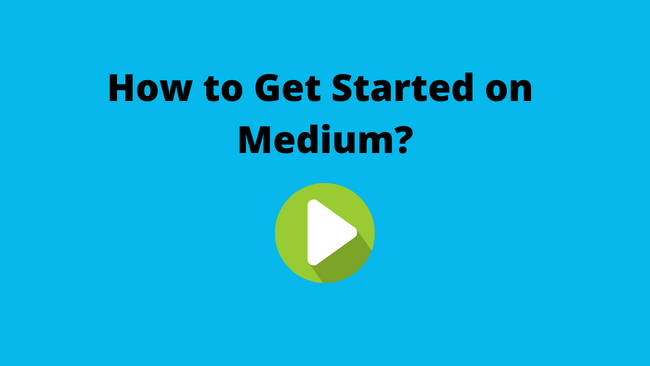 get started on medium