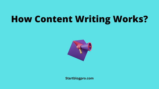 How content writing works