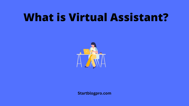 What is Virtual Assistant