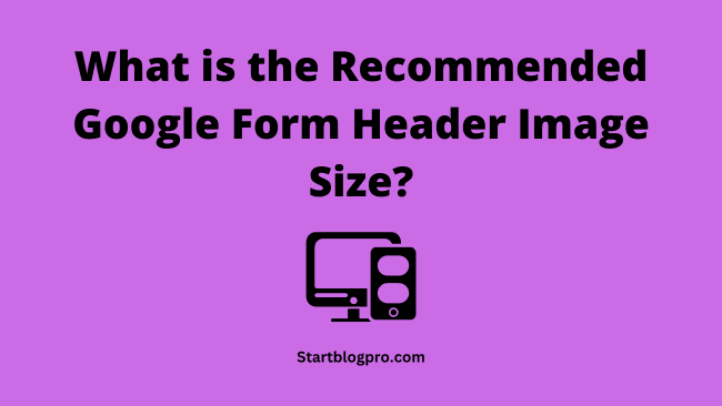 recommended-google-form-header-image-size
