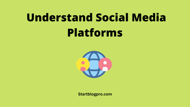 understand social media platforms