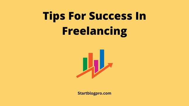 tips for success In freelancing