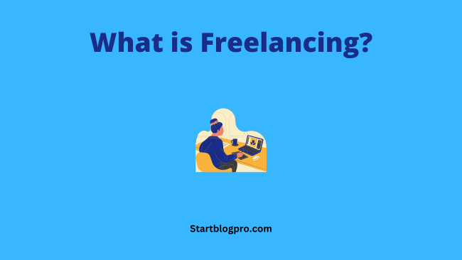 What is Freelancing