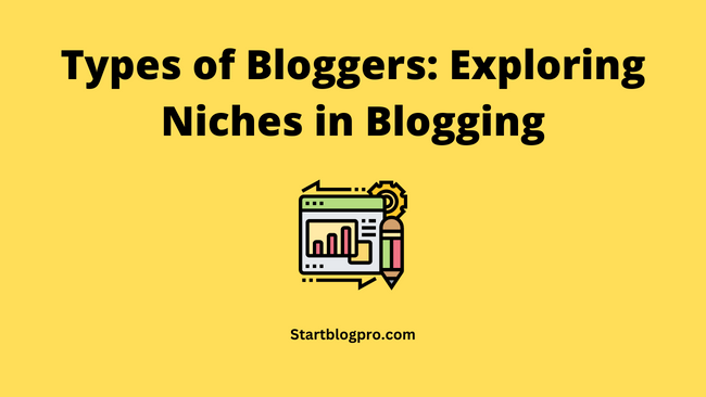 types of bloggers and blogging niches