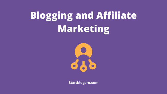 Blogging and Affiliate Marketing