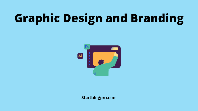 Graphic Design and Branding