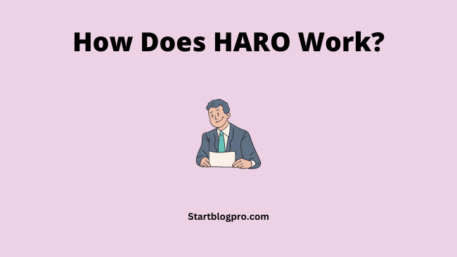 How Does HARO Work