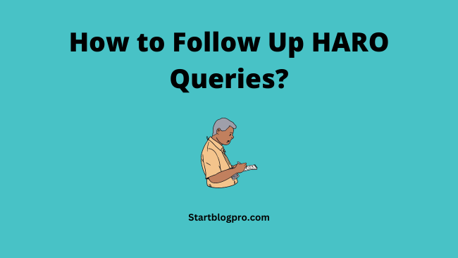 How to Follow Up HARO Queries