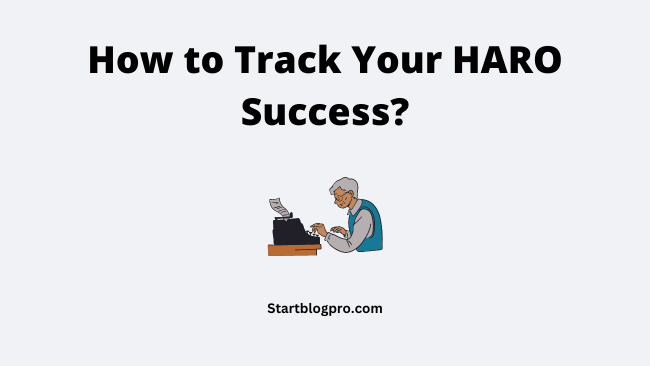How to Track Your HARO Success