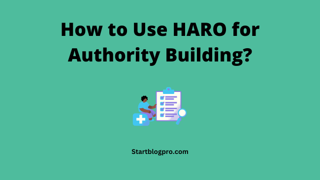 How to Use HARO for Authority Building