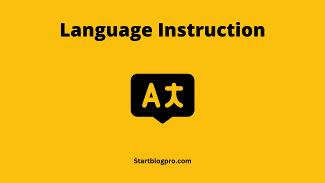 Language Instruction