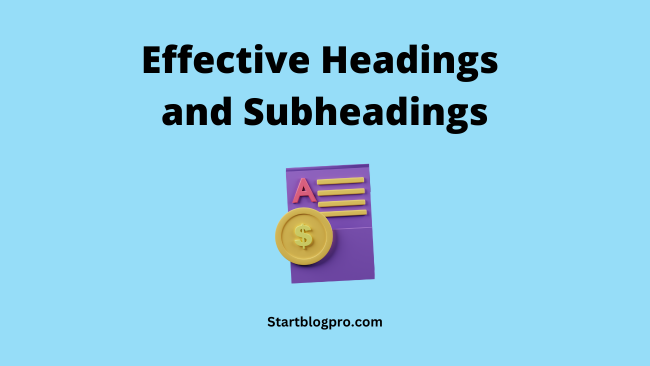 Effective Headings and Subheadings
