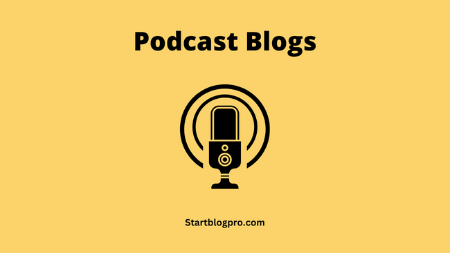 Podcast Blogs