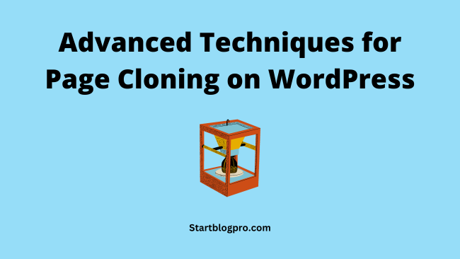 Advanced Techniques for Page Cloning on WordPress