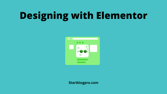 designing with Elementor