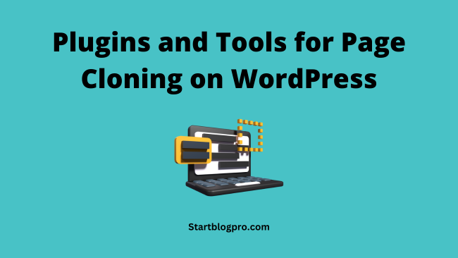 Plugins and Tools for Page Cloning on WordPress