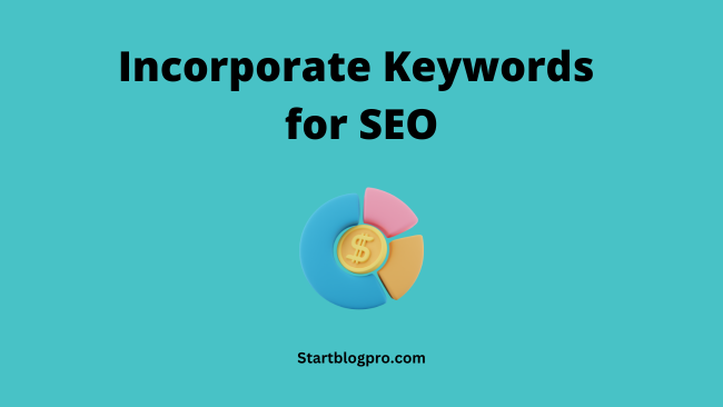 Incorporate Keywords for SEO
