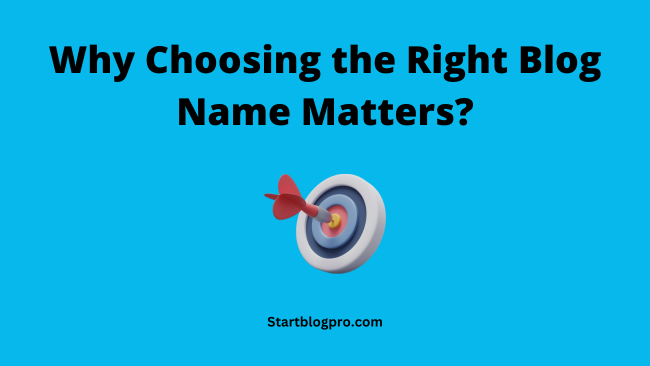 Why Choosing the Right Blog Name Matters