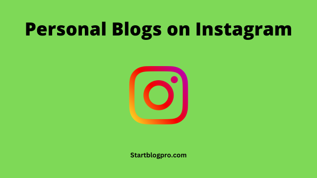 Personal blogs on instagram