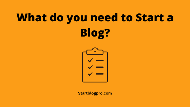 What do you need to start a blog