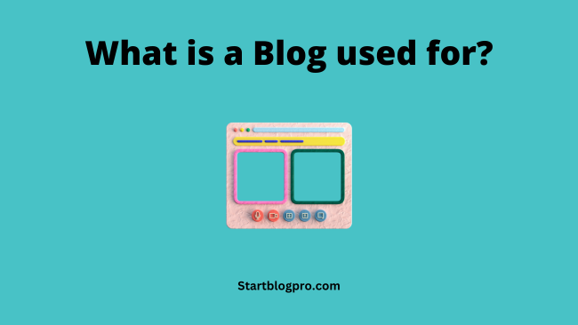 What is a blog used for