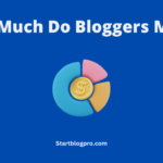 How Much Do Bloggers Make: A Deep Dive into Blogging Income?