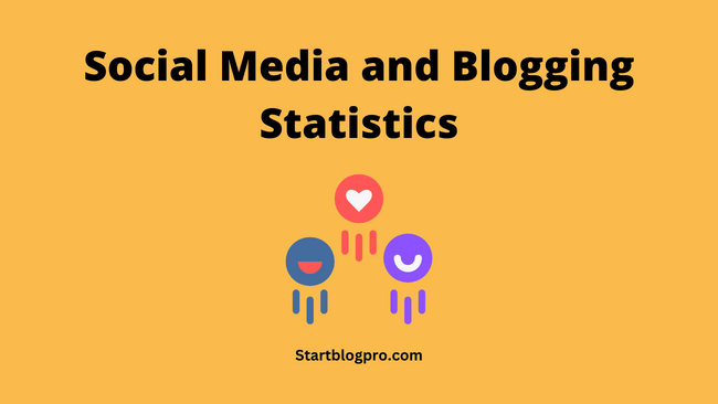 Social Media and Blogging Statistics
