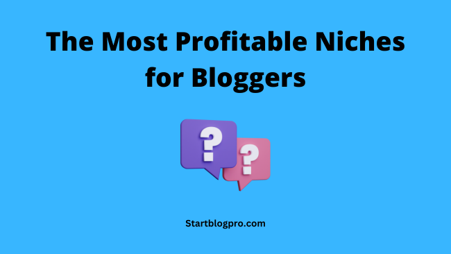 The Most Profitable Niches for Bloggers
