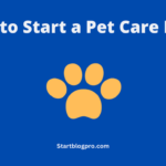 How to Start a Pet Care Blog?